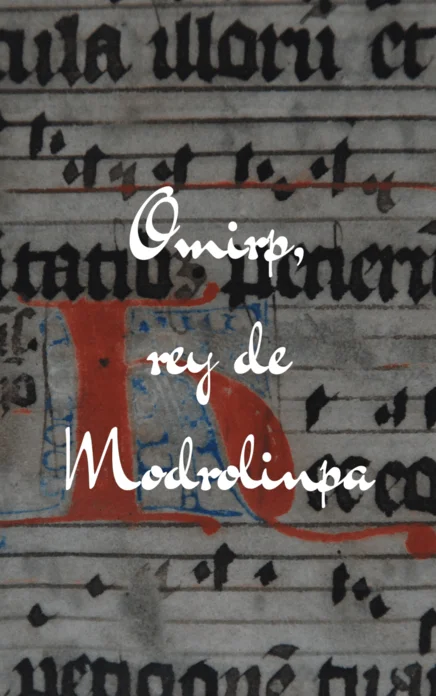 Relato Corto Omirp, rey de Modrolimpa